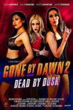 Watch Gone by Dawn 2: Dead by Dusk Movie2k