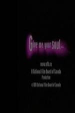 Watch Give Me Your Soul Movie2k