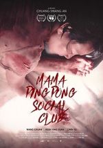 Watch Mama PingPong Social Club (Short 2018) Movie2k