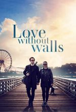 Watch Love Without Walls Movie2k