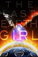 Watch The Last Earth Girl Movie2k