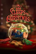 Watch 5 More Sleeps \'til Christmas (TV Special 2021) Movie2k