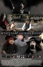 Watch Wyatt Earp and Bass Reeves Movie2k