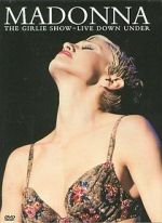 Watch Madonna: The Girlie Show - Live Down Under Movie2k