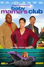 Watch Baby Mama\'s Club Movie2k
