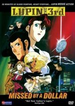 Watch Lupin III: Missed by a Dollar Movie2k