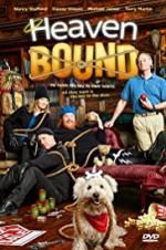 Watch Heaven Bound Movie2k