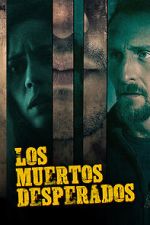 Watch Los Muertos Desperados Movie2k