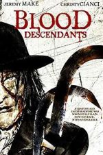 Watch Blood Descendants Movie2k