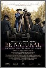 Watch Be Natural: The Untold Story of Alice Guy-Blach� Movie2k