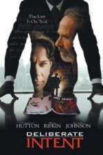 Watch Deliberate Intent Movie2k