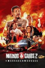 Watch Matando Cabos 2, La M�scara del M�scara Movie2k