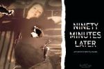 Watch Ninety Minutes Later Movie2k