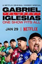 Watch Gabriel "Fluffy" Iglesias: One Show Fits All Movie2k