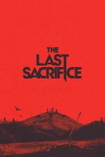 Watch The Last Sacrifice Movie2k