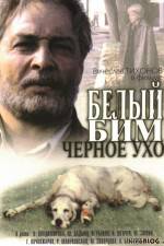 Watch Belyy Bim - Chyornoe ukho Movie2k