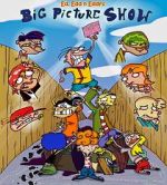 Watch Ed, Edd n Eddy\'s Big Picture Show Movie2k