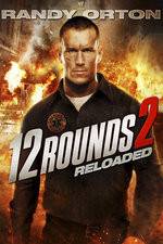 Watch 12 Rounds Reloaded Movie2k