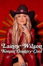 Watch Lainey Wilson: Keepin\' Country Cool Movie2k