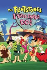 Watch I Yabba-Dabba Do! Movie2k