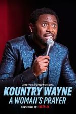 Watch Kountry Wayne: A Woman\'s Prayer Movie2k