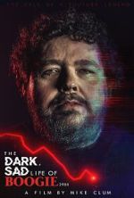 Watch The Dark, Sad Life of Boogie2988 Movie2k