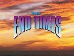 Watch The End Times: In the Words of Jesus Movie2k