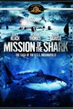 Watch Mission of the Shark The Saga of the USS Indianapolis Movie2k