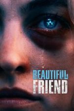 Watch Beautiful Friend Movie2k