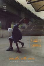 Watch Handle with Care: The Legend of the Notic Streetball Crew Movie2k