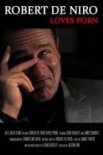 Watch Robert De Niro Loves Porn Movie2k
