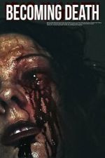Watch Becoming Death Movie2k