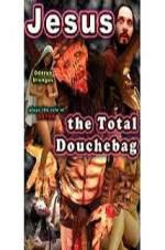 Watch Jesus, the Total Douchebag Movie2k