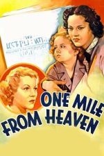 Watch One Mile from Heaven Movie2k