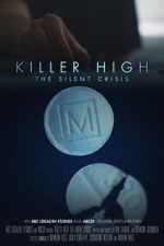 Watch Killer High: The Silent Crisis Movie2k
