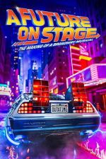Watch A Future on Stage Movie2k