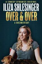 Watch Iliza Shlesinger: Over & Over Movie2k