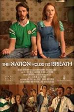 Watch The Nation Holds Its Breath Movie2k