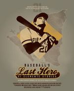 Watch Baseball's Last Hero: 21 Clemente Stories Movie2k