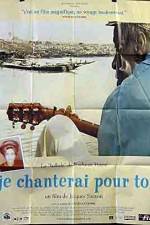 Watch Je chanterai pour toi Movie2k