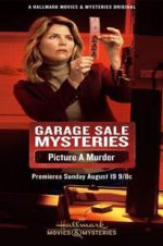 Watch Garage Sale Mysteries: Picture a Murder Movie2k
