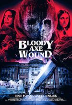 Watch Bloody Axe Wound Movie2k