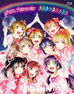 Watch �\'s Final LoveLive! �\'sic Forever Movie2k