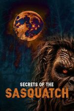 Watch Secrets of the Sasquatch Movie2k