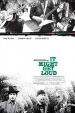 Watch It Might Get Loud Movie2k