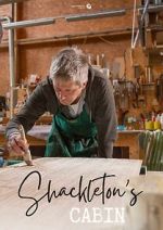 Watch Shackletons Cabin Movie2k