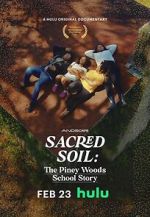 Watch Sacred Soil: The Piney Woods School Story Movie2k