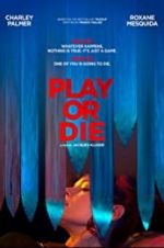 Watch Play or Die Movie2k