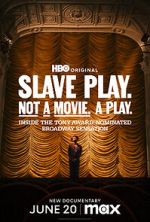 Watch Slave Play. Not a Movie. A Play. Movie2k
