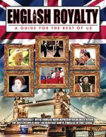 Watch English Royalty: A Guide for the Rest of Us Movie2k